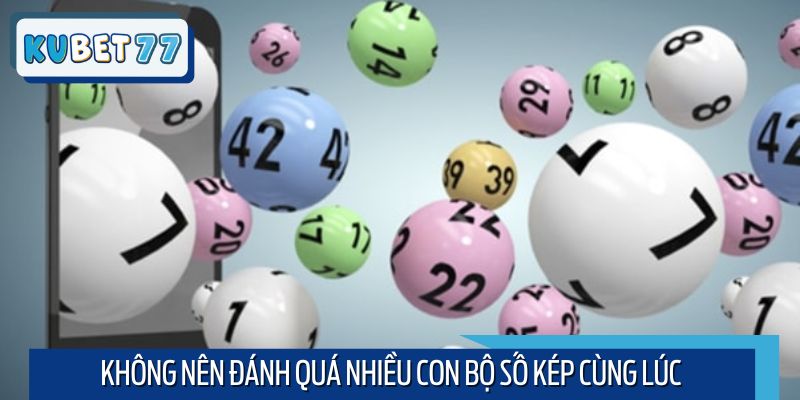 Lô thủ không nên nuôi quá nhiều con số cùng lúc