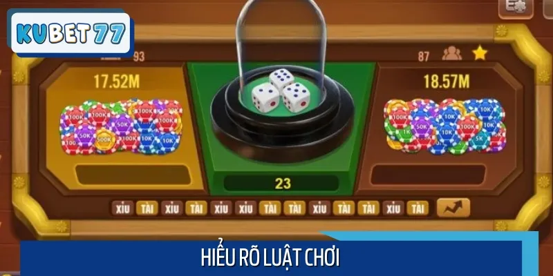 Cần nắm rõ mẹo chơi Tài Xỉu dễ thắng liên quan đến luật tham gia cá cược