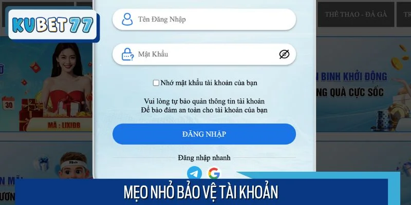 Bảo vệ tài khoản an toàn hơn qua mẹo nhỏ