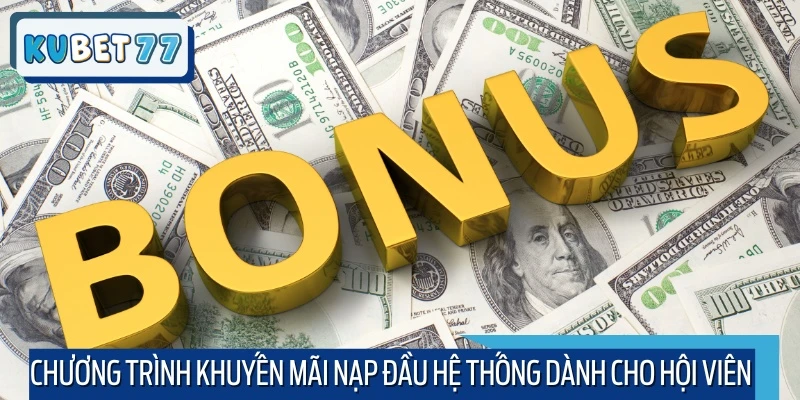 Chương trình khuyến mãi nạp đầu hệ thống dành cho hội viên