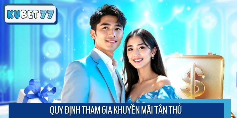 Nhận quà tân thủ cần tuân thủ những quy định nào?