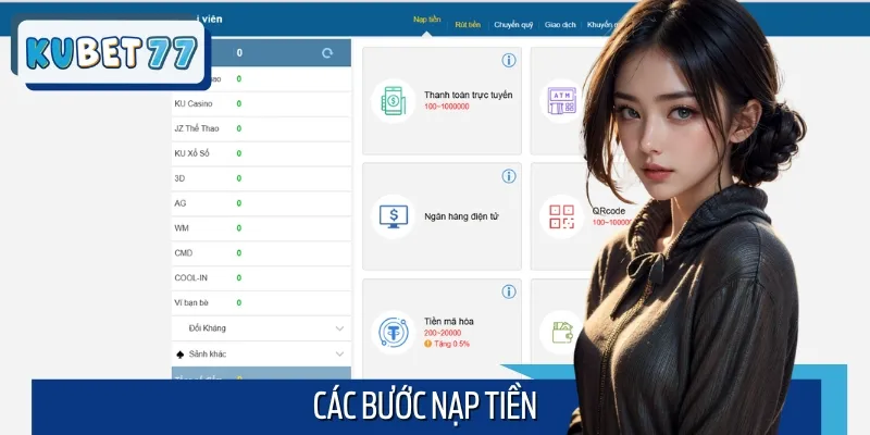 Thao tác nạp tiền tại Kubet77 chỉ mất vài phút nhưng đảm bảo an toàn