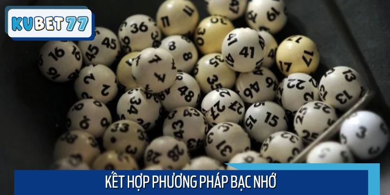 Bắt lô theo bạc nhớ truyền thống