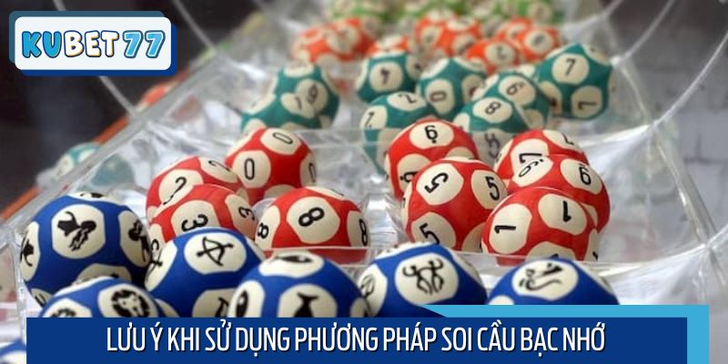 Kinh nghiệm soi cầu bạc nhớ từ cao thủ lâu năm trong nghề