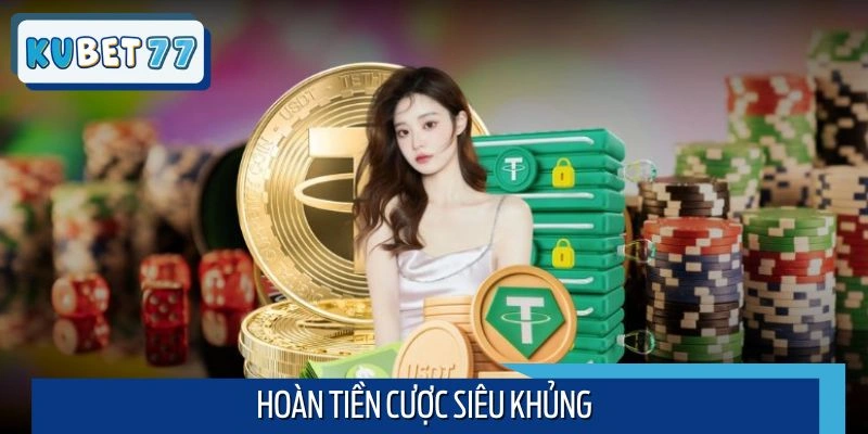 Ưu đãi thành viên VIP - Hoàn tiền cực khủng khi tham gia cá cược